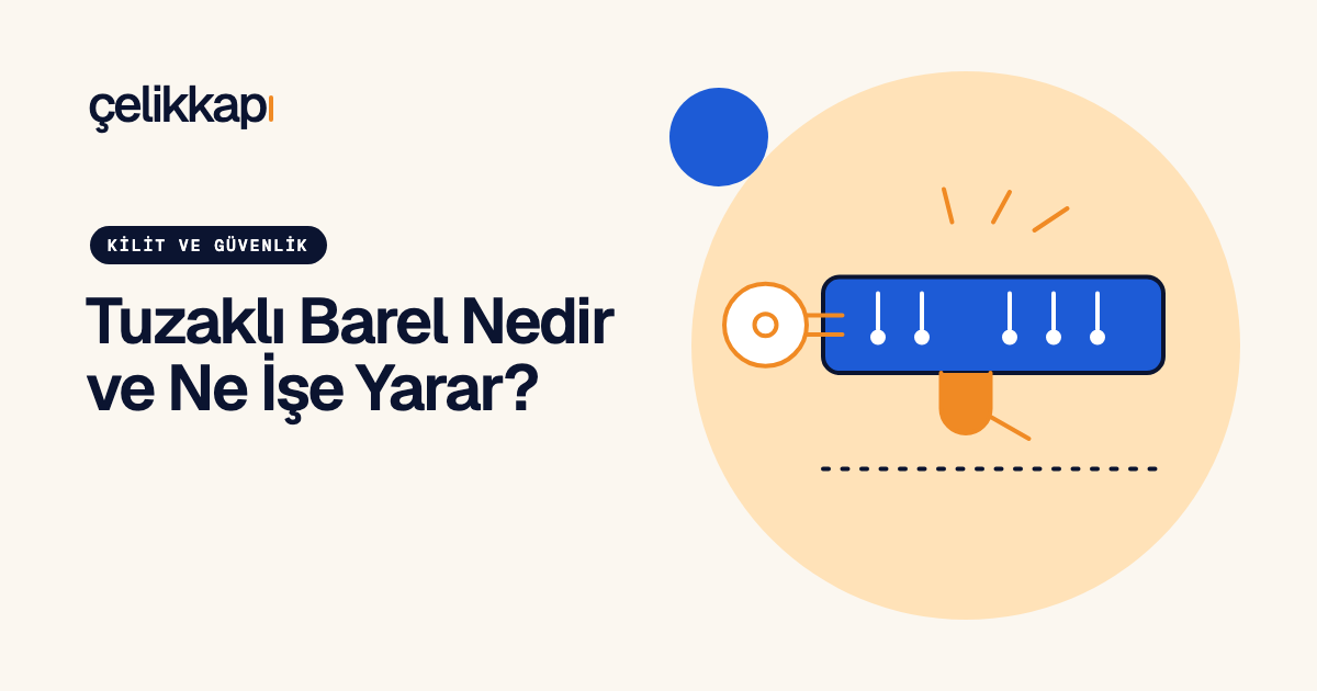 Tuzaklı Barel Nedir ve Ne İşe Yarar?