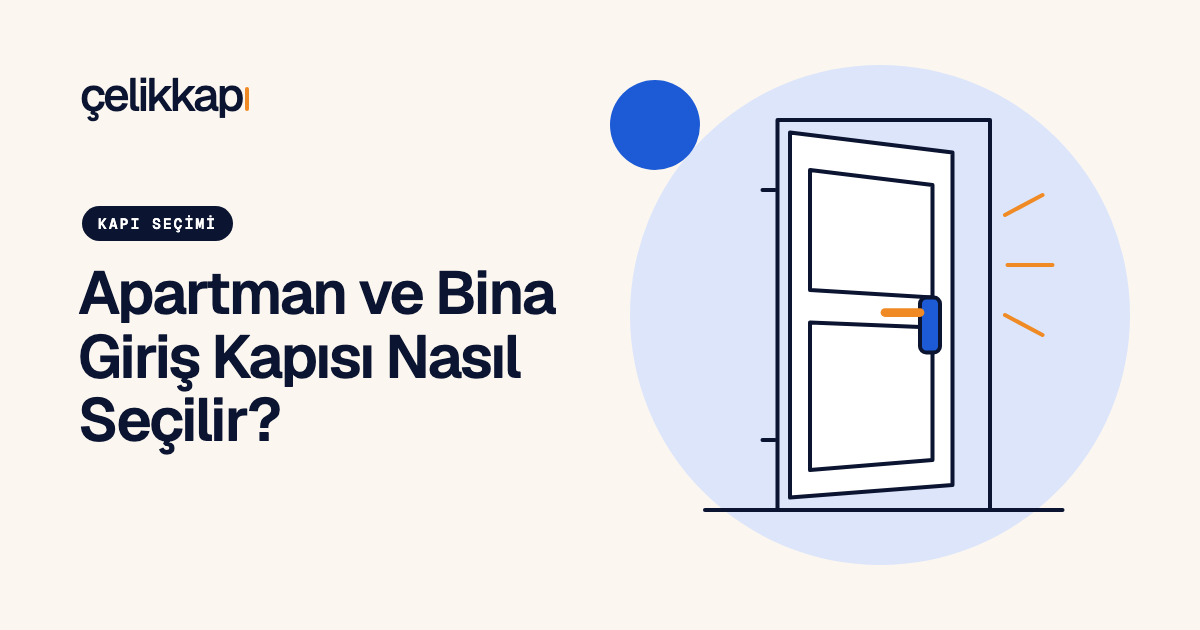 Apartman ve Bina Giriş Kapısı Nasıl Seçilir?